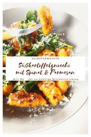Susskartoffelgnocchi Mit Spinat Und Parmesan Mini Me Rezept Rezepte Gesunde Rezepte Spinat