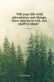 20 Adventure Quotes To Inspire And Fuel Your Wanderlust Fill Your Life With Adventures Not T In 2020 Adventure Quotes Nature Quotes Adventure Family Adventure Quotes