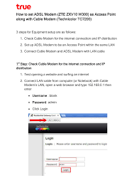 Find the default login, username, password, and ip address for your zte router. How To Set Adsl Modem Zte Zxv10 W300 As Access Point Along Manualzz