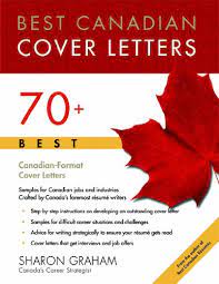 Maybe you would like to learn more about one of these? Best Canadian Cover Letters Graham Sharon 9781896324456 Amazon Com Books