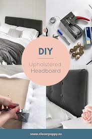 Easy clean and maintain its soft and cozy texture. Diy Upholstered Headboard Clever Poppy