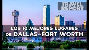 10 Mejores Cosas Que Hacer En Dallas Ft Worth Youtube