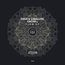 Chus Ceballos Oscar L Flow Ep Stereo Productions