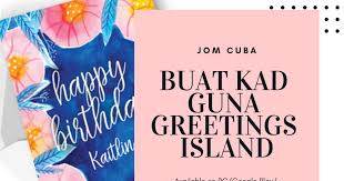 Lahir program pendidikan khas integrasi (ppki) sk danau kota. Buat E Cards Guna Greetings Island