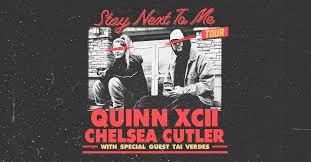 Quinn XCII, Chelsea Cutler Announce 2021 U.S. 'Stay Next To Me Tour' - Live  Nation Entertainment