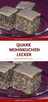 quark mohnkuchen lecker dorla kuchenrezeptewx in 2020 kuchen rezepte einfach kuchen und torten rezepte kuchen