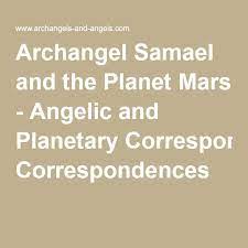 Archangel Samael And The Planet Mars Angelic And Planetary Correspondences Archangels Planets Archangel Raphael