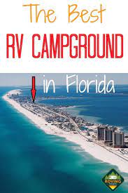Why We Love Pensacola Beach Rv Resort In Florida The Roving Foley S Florida Campgrounds Florida Camping Rv Parks And Campgrounds