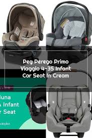 Peg Perego Primo Viaggio 4 35 Infant Car Seat In Cream In 2020 Baby Car Seats Car Seats Baby Car
