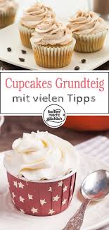Ein Cupcakegrundteig Viele Leckere Moglichkeiten Dieses Einfache Cupcake Grundrezept Mit Frosting Lasst Sich Wunderb Cupcake Grundrezept Cupcakes Grundrezept