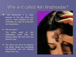 B) the day marking the beginning of lent. Why Is It Called Ash Wednesday St Mary Of The Seven Dolors