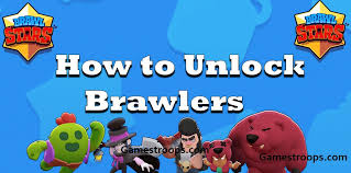 Brawl Stars How To Unlock Brawlers In Brawl Stars Get Brawlers
