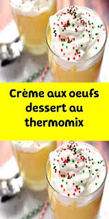 Creme Aux Oeufs Dessert Au Thermomix Creme Aux Oeufs Thermomix Recette Thermomix