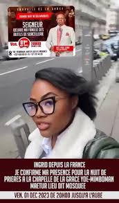 ⏳⏳ TIC ⏳TAC ⏳ JJ-9 ⏳⏳, LA SOEUR INGRID DEPUIS LA FRANCE 🇨🇵 CONFIRME SA  PRÉSENCE À LA GRANDE VEILLÉE DU 1ER DÉCEMBRE 2023, AVEC LE REV. PAUL ZANG À  LA CHAPELLE DE LA GRÂCE 🟩⬜, 🟩⬜ 🇨🇵 SOIS DES NÔTRES À ...