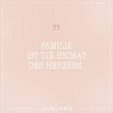 Familie Ist Die Heimat Des Herzens Visual Statements Zitat Familie Familien Spruche Spruche Zitate