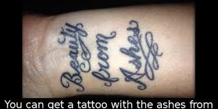 1,131 likes · 10 talking about this. You Can Get A Tattoo With The Ashes From A Cremated Loved One Facts Wt