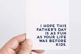 Explore our unique designs to help make this father's day a memorable one. 25 Hilarious Father S Day Cards Without A Single Reference To Lawnmowers Or Golf Cool Mom Picks
