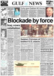 Gulf news shifted to a new location in jan 1986. Iraqi Invasion Of Kuwait And Gulf War Through The Pages Of Gulf News News Photos Gulf News