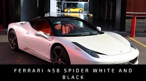 Instead of allowing yourself to become overwhelmed, you should forgo all of them and rent a ferrari 458 italia. Ferrari 458 Spider White And Black Ferrari Spider