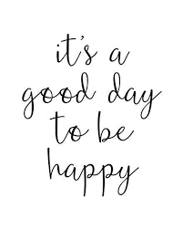 Buy A Good Day To Be Happy Motivational Quote By Blueskywhimsy As A T Shirt Tri Blend T Shirt L Short Happy Quotes Motivational Quote Posters Quote Posters