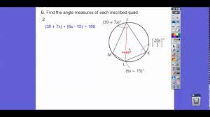For each figure, determine the indicated measures. Angles In Inscribed Quads Module 19 2 Youtube