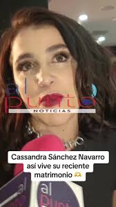 Cassandra Sanchez Navarro Y Su Esposo Siguen Juntos