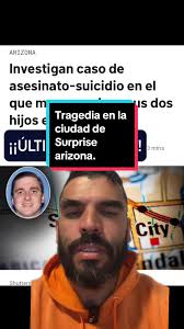 #arizona #arizonafamily #prescootaz #surpriseaz #surprisearizona #noticia  #noticias #noticiastiktok #ultimahora #ultimahora🚨 #casoscriminal  #casoscriminales🔪 #casoscriminaloficial #telemundo ...