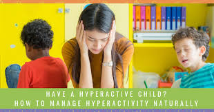 Have A Hyperactive Child How To Manage Hyperactivity Naturally In 2020 Hyperactive Kids How To Do Yoga Children