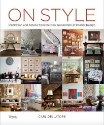 Follow kathryn, bill and the rest of the interior design team to get tips for designing, remodeling and decorating your home. On Style Inspiration And Advice From The New Generation Of Interior Design Rizzoli New York