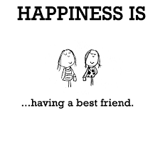 Happiness Is Having A Best Friend