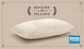 Other types of pillows are designed to support the body when lying down or sitting. History Of Pillows Mmfoam
