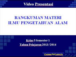 Rangkuman materi pelajaran ipa akan membuat belajar kalian terasa lebih mudah dan menyenangkan. Materi Ipa Kelas 5 Sd Mi Semester 1 Youtube