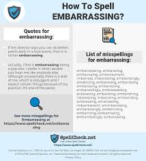 How To Spell Embarrassing And How To Misspell It Too Spellcheck Net
