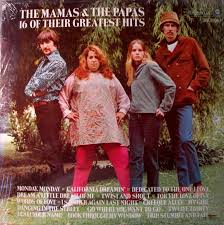 The Mamas The Papas Greatest Hits My Favorite Music Mamas And Papas