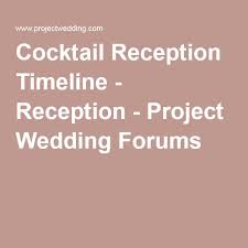 Cocktail Reception Timeline Project Wedding Reception Timeline Cocktail Reception Cocktail Wedding Reception