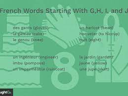 Alphabet refers to the letters of a language, arranged in the order fixed by custom. French Words Starting With G H I And J
