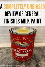A Completely Unbiased Review Of General Finishes Milk Paint Mama And More General Finishes Milk Paint Milk Paint Milk Paint Kitchen Cabinets