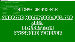 Finally, you see the android tools and drivers command prompt. Android Multi Tools V1 02b 2020 Pin Pattern Password Remover