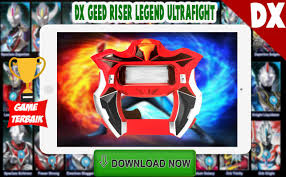 Dx Ultraman Geed Riser Legend Simulation For Android Apk Download