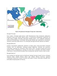 Tapi, apa yang sebenarnya melatarbelakangi kedatangan bangsa barat di indonesia? Rute Perjalanan Bangsa Eropa Ke Indonesia