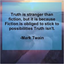  Get More Free Quotes Click The Image Mark Twain Truth Is Stranger Than Fiction Mark Twain Quotes Life Quotes Truth