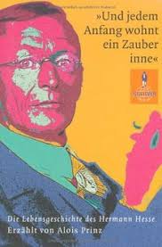 Wie jede blüte welkt und jede jugend. Und Jedem Anfang Wohnt Ein Zauber Inne Die Lebensgeschichte Des Hermann Hesse Gulliver Von Alois Prinz