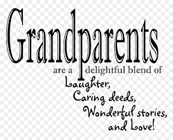 Love My Grandparent Quotes Hd Png Download Vhv