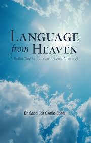 The jochebed anointing unearths fifteen mysteries that reveal how god is raising us up to birth great things. Read Language From Heaven Online By Dr Goodluck Okotie Eboh Books
