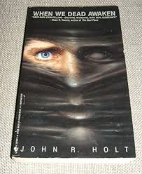 When We Dead Awaken - Holt, John R.: 9780553287837 - AbeBooks