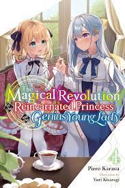 The Magical Revolution of the Reincarnated Princess and the Genius Young  Lady, Vol. 4 (novel) eBook by Piero Karasu - EPUB Book | Rakuten Kobo  Philippines