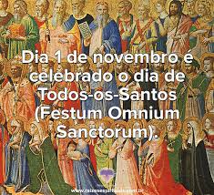 Resultado de imagem para dia de todos os santos