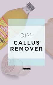 Wearing heavy boots, high heels or simply being on your feet all day can cause calluses, bacteria and foot fungus. The Diy Callus Remover That Rivals A Professional Pedicure Diy Pedicure Callus Removal Feet Care Calluses