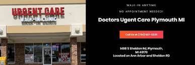 He works in ann arbor, mi and 2 other locations and specializes in internal medicine. Doctors Urgent Care Walk In Clinic Plymouth Reviews Urgent Care At 1498 S Sheldon Rd Plymouth Mi