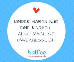 Spruch Uber Kinder Kinderspruch Kinder Haben Nur Eine Kindheit Also Mach Sie Unvergesslich Susse Spruche Fur Baby Zitate Fur Eltern Baby Spruche Kindheit
